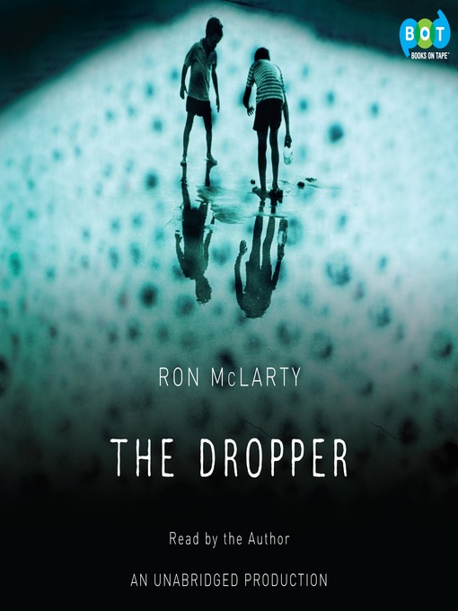 Title details for The Dropper by Ron McLarty - Available